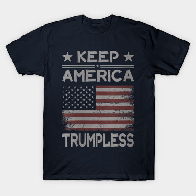 KEEP AMERICA TRUMPLESS T-Shirt by WILLER